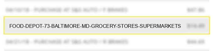 food depot #73 baltimore md grocery stores supermarkets