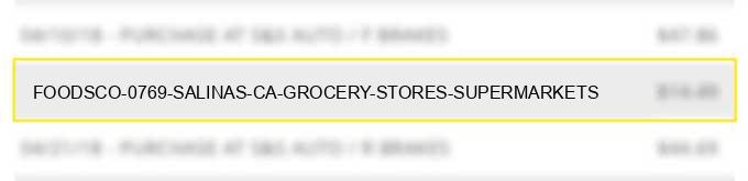 foodsco #0769 salinas ca grocery stores supermarkets