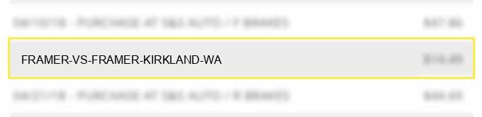 framer vs framer kirkland wa