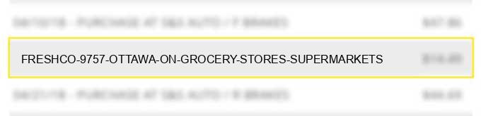 freshco# 9757 ottawa on - grocery stores, supermarkets