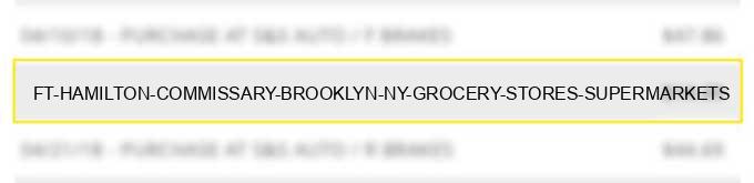 ft hamilton commissary brooklyn ny grocery stores supermarkets