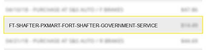 ft shafter px/mart fort shafter government service