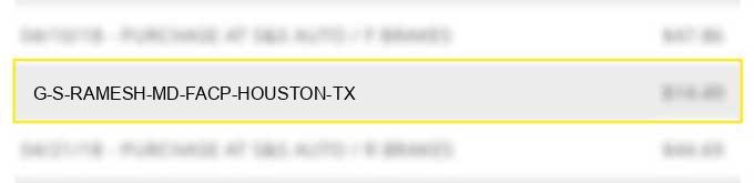 g s ramesh md facp houston tx