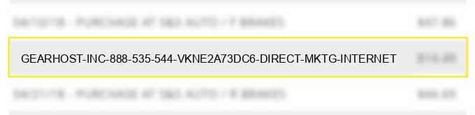 gearhost inc. 888 535 544 vkne2a73dc6 direct mktg internet