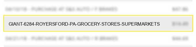 giant 6284 royersford pa grocery stores supermarkets