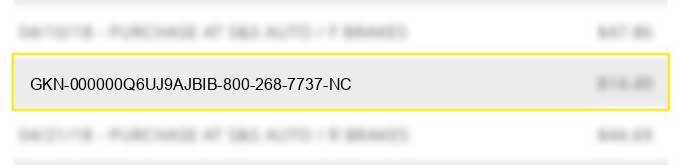 gkn 000000q6uj9ajbib 800-268-7737, nc