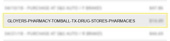 gloyers pharmacy tomball tx drug stores pharmacies