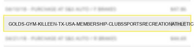 golds gym killeen tx usa membership clubs,(sports,recreation,athletic country,priv.golf