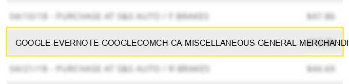google *evernote google.com/ch ca - miscellaneous general merchandise stores