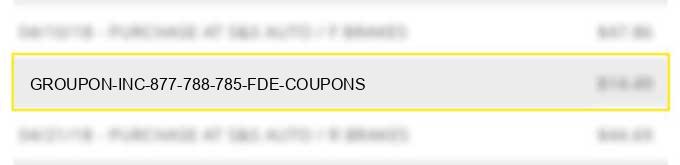 groupon inc 877 788 785 fde coupons