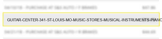 guitar center #341 st louis mo music stores musical instruments pianos sheet music