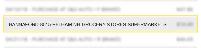 hannaford #8015 pelham nh grocery stores supermarkets