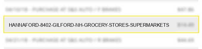 hannaford #8402 gilford nh grocery stores supermarkets