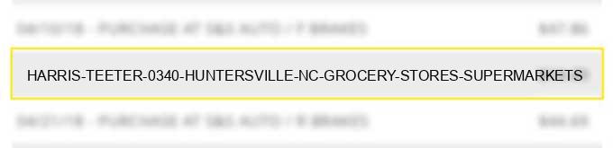 harris teeter #0340 huntersville nc grocery stores supermarkets