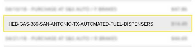 heb gas #389 san antonio tx automated fuel dispensers