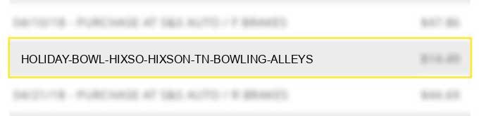 holiday bowl hixso hixson tn bowling alleys