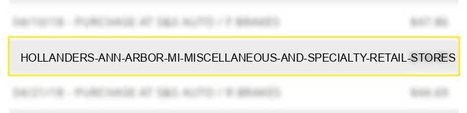 hollanders ann arbor mi miscellaneous and specialty retail stores