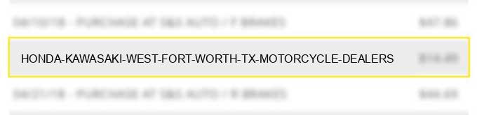 honda kawasaki west fort worth tx motorcycle dealers