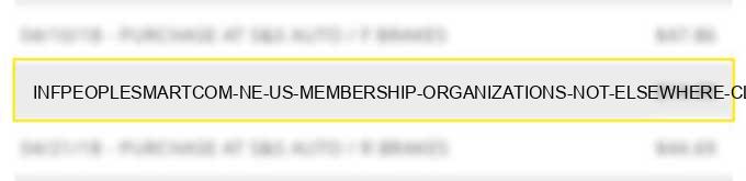 inf*peoplesmart.com ne us membership organizations not elsewhere classified