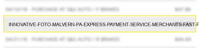innovative foto malvern pa - express payment service merchants--fast food restaurants