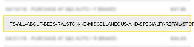 its all about bees ralston ne miscellaneous and specialty retail stores