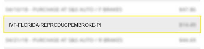 ivf florida reproducpembroke pi