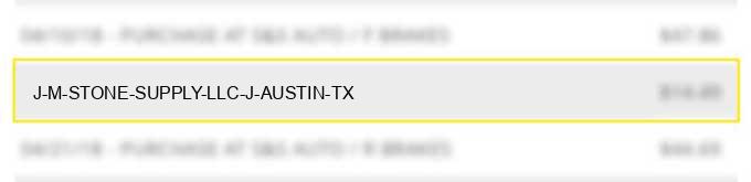 j m stone supply llc j austin tx