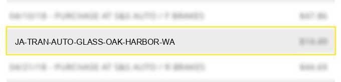 ja tran auto glass oak harbor wa