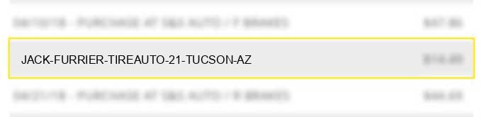 jack furrier tireauto 21 tucson az
