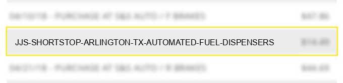 jj's shortstop arlington tx automated fuel dispensers