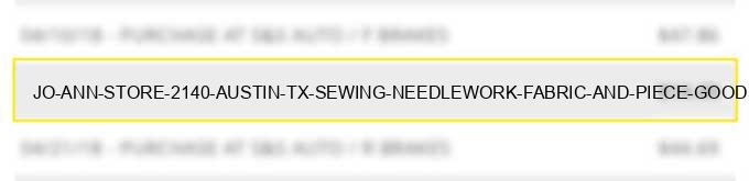 jo ann store #2140 austin tx sewing needlework fabric and piece goods stores