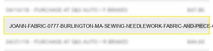 joann fabric #0777 burlington ma sewing needlework fabric and piece goods stores