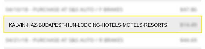 kalvin haz budapest hun lodging hotels motels resorts
