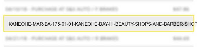 kaneohe mar ba 175 01 01 kaneohe bay hi beauty shops and barber shops