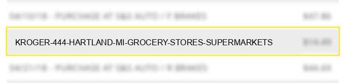 kroger #444 hartland mi grocery stores supermarkets