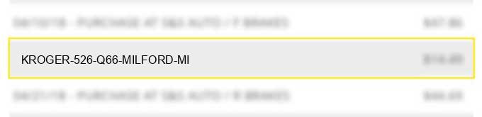 kroger #526 q66 milford mi