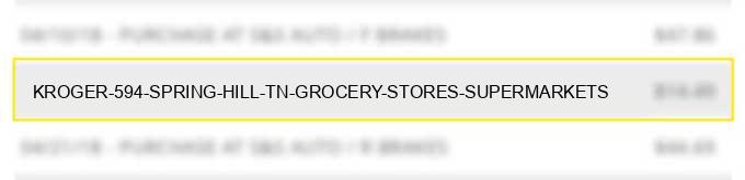 kroger #594 spring hill tn grocery stores supermarkets