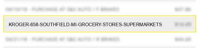 kroger #658 southfield mi grocery stores supermarkets