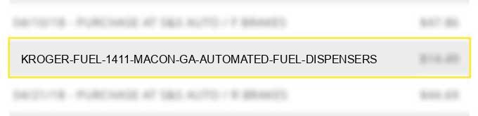 kroger fuel #1411 macon ga automated fuel dispensers