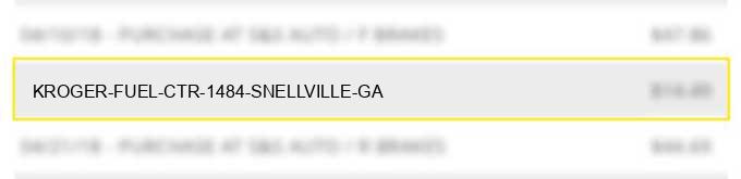 kroger fuel ctr #1484 snellville ga