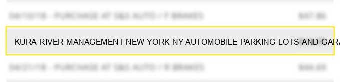 kura river management new york ny automobile parking lots and garages