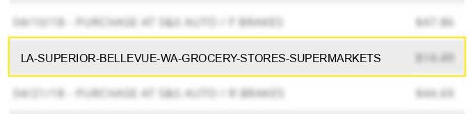 la superior bellevue wa grocery stores supermarkets