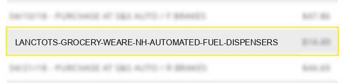 lanctot's grocery weare nh automated fuel dispensers