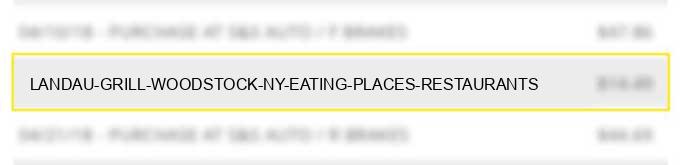 landau grill woodstock ny eating places restaurants