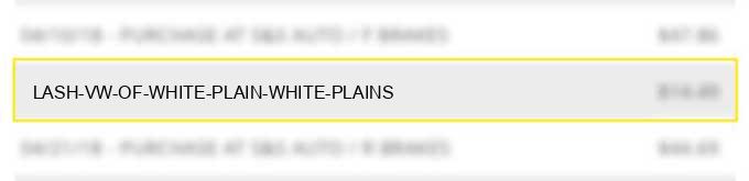 lash vw of white plain white plains
