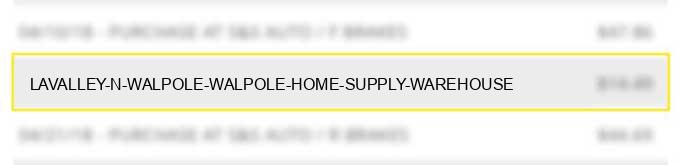 lavalley n walpole walpole home supply warehouse