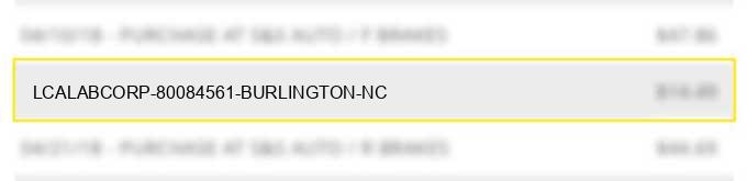 lca*labcorp 80084561 burlington nc