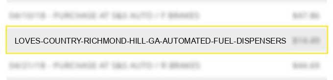 loves country richmond hill ga automated fuel dispensers