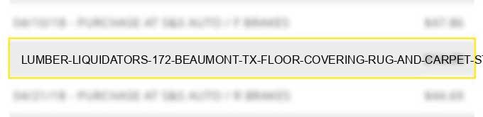 lumber liquidators 172 beaumont tx floor covering rug and carpet stores