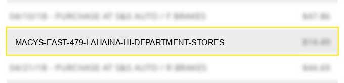 macy's east #479 lahaina hi department stores